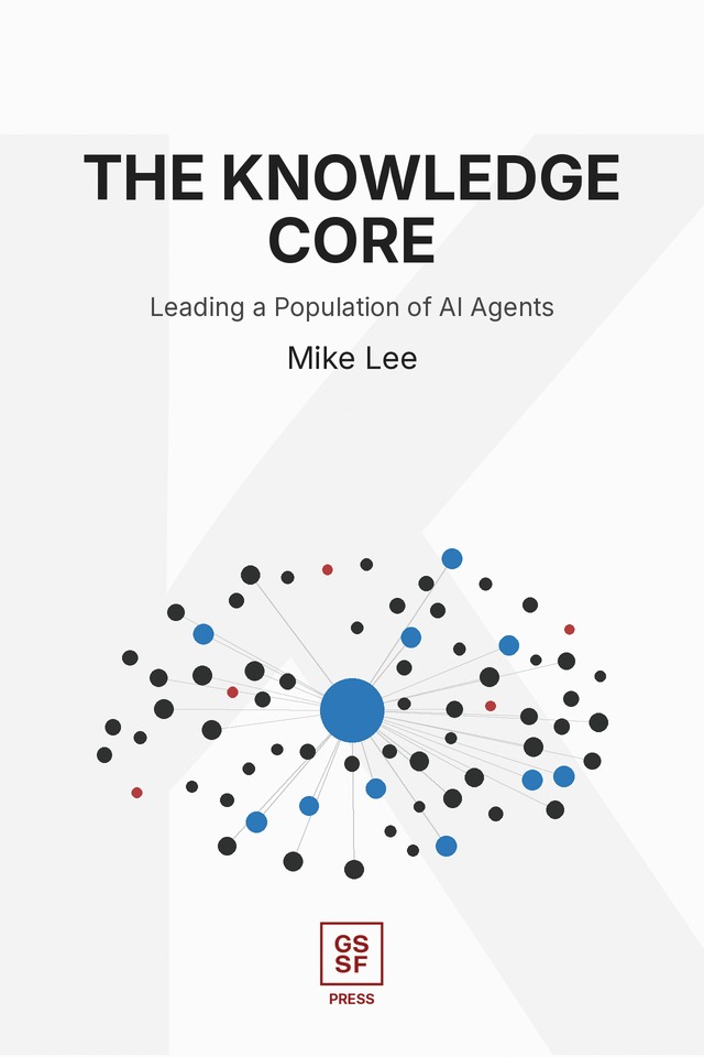 Book cover: The Knowledge Core by Mike Lee, a population of agents of different sizes around one person in the middle.